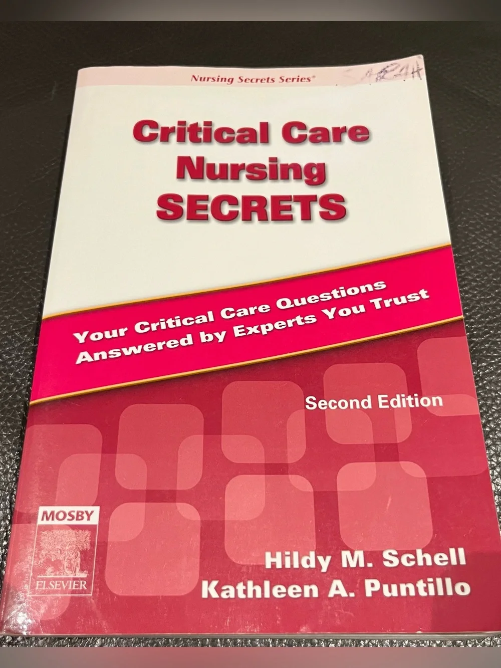 Critical Care Nursing SECRETS Book 2nd edition Hildy Schnell Kathleen Puntillo